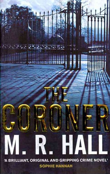 The coroner / M. R. Hall.