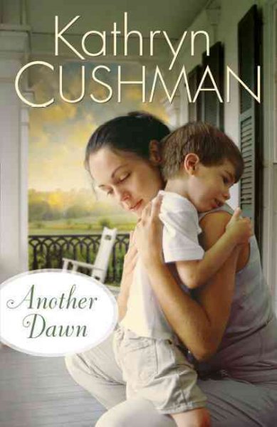 Another dawn / Kathryn Cushman.