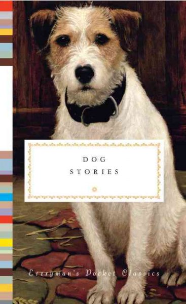 Dog stories / edited by Diana Secker Tesdell.