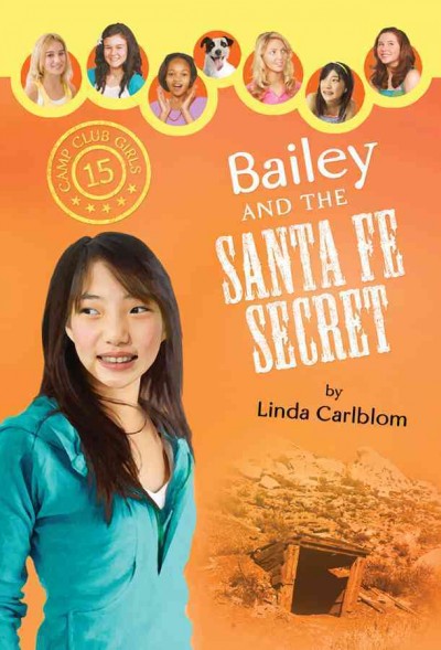 Bailey and the Santa Fe secret / Linda McQuinn Carlblom.