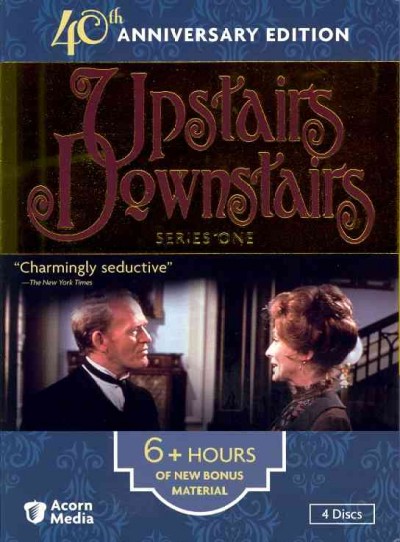 Upstairs downstairs. Series one [videorecording] / series created by Sagitta Productions in association with Jean Marsh and Eileen Atkins ; written by Fay Weldon ... [et al.] ; directed by Raymond Menmuir ... [et al.] ; produced by John Hawkesworth.