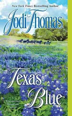 Texas blue / Jodi Thomas.