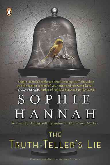 The Truth-Teller's Lie / Sophie Hannah.