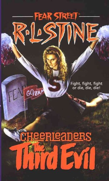 Cheerleaders the third evil / R.L. Stine.