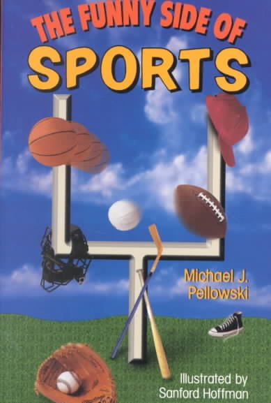 The funny side of sports / Michael J. Pellowski.