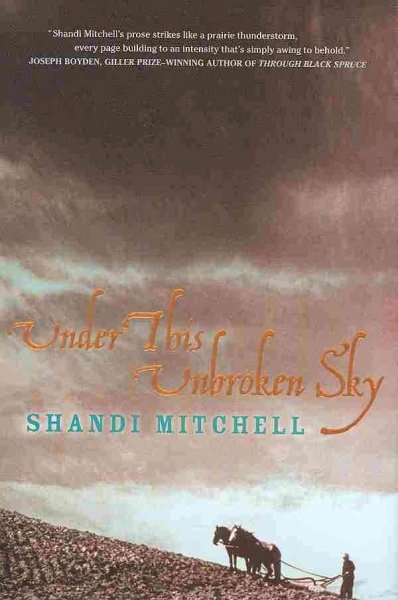 Under this unbroken sky / Shandi Mitchell.