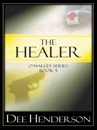The healer [book] / by Dee Henderson.