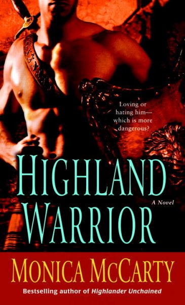 Highland warrior : a novel / Monica McCarty.