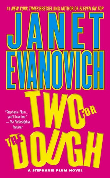 Two for the dough : a Stephanie Plum novel / Janet Evanovich.