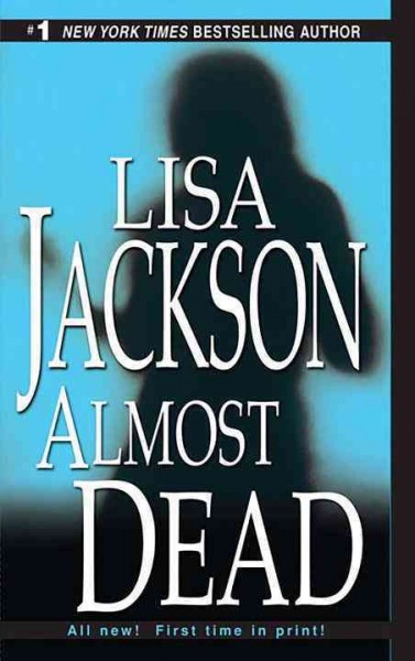 Almost dead / Lisa Jackson.