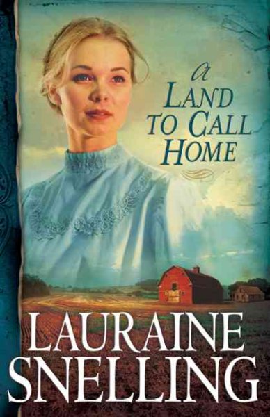 A land to call home / Lauraine Snelling.