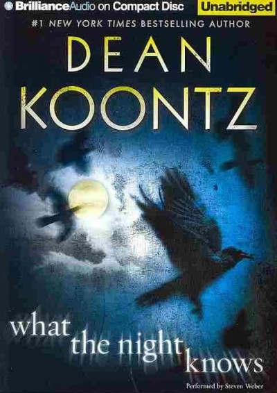 What the night knows [sound recording] / Dean Koontz.