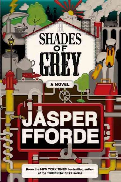 Shades of grey : the road to High Saffron / Jasper Fforde.