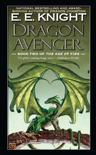 Dragon avenger / E.E. Knight.