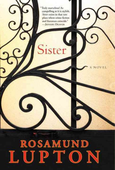 Sister : a novel / Rosamund Lupton.