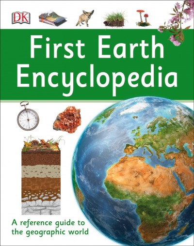 First earth encyclopedia / [written and edited by Wendy Horobin and Caroline Stamps ; US editor, Margaret Parrish].