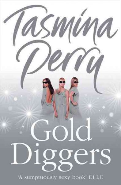 Gold diggers / Tasmina Perry.