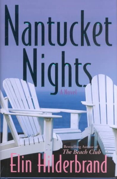 Nantucket nights / Elin Hilderbrand.