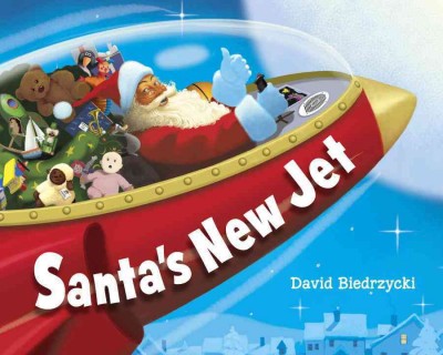 Santa's new jet / David Biedrzycki.
