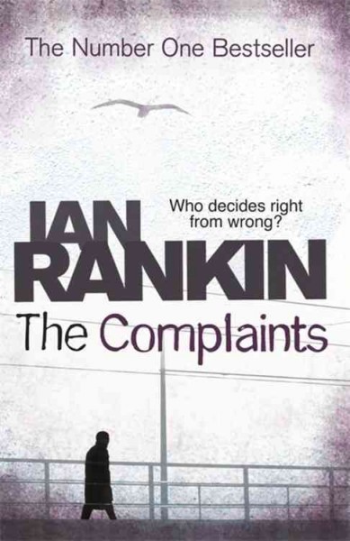 The complaints / Ian Rankin.