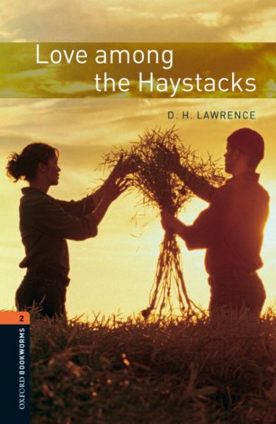 Love among the haystacks / D.H. Lawrence ; retold by Jennifer Bassett ; illustrated by Bob Harvey.