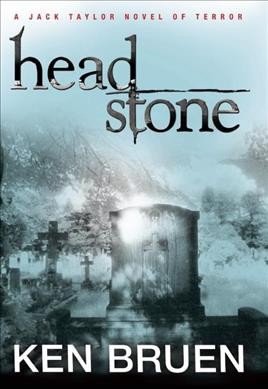 Headstone / Ken Bruen.
