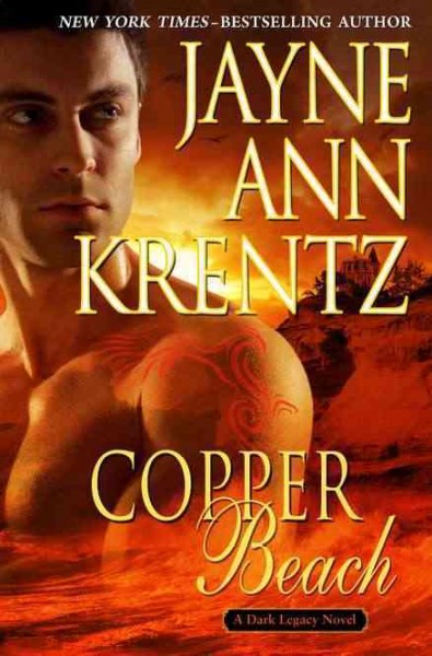 Copper Beach : a dark legacy novel / Jayne Ann Krentz.