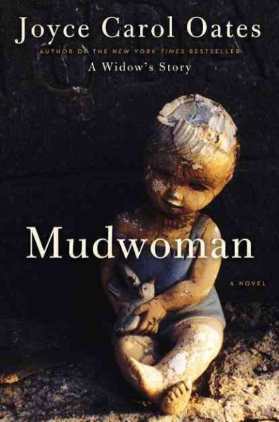 Mudwoman / Joyce Carol Oates.