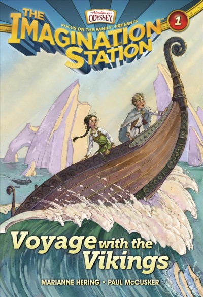Voyage with the Vikings / Marianne Hering, Paul McCusker ; illustrated by David Hohn.