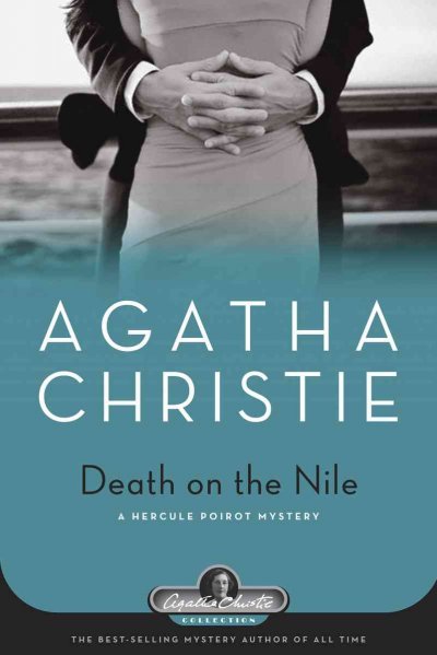 Death on the Nile : a Hercule Poirot mystery / Agatha Christie.