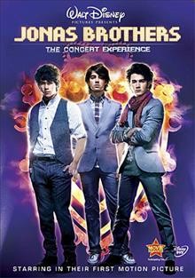 Jonas Brothers [videorecording] : the concert experience / Walt Disney Pictures ; produced by Art Repola ... [et al.] ; directed by Bruce Hendricks.