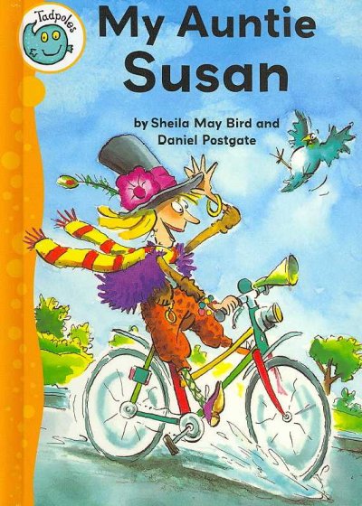 My Auntie Susan / by Sheila May Bird ; illustrated by Daniel Postgate. --.