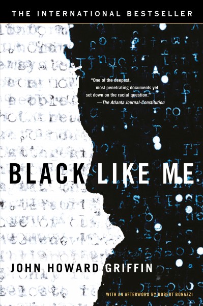 Black like me / John Howard Griffin.