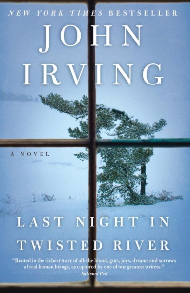 Last night in Twisted River : a novel / John Irving.