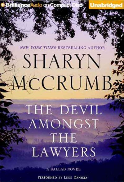 The devil amongst the lawyers [sound recording] : a ballad novel / Sharyn McCrumb.