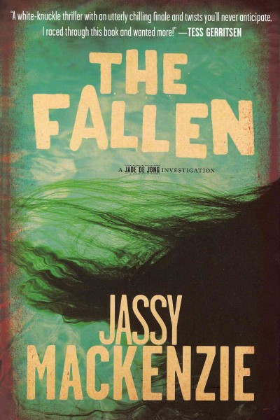 The fallen / Jassy Mackenzie.