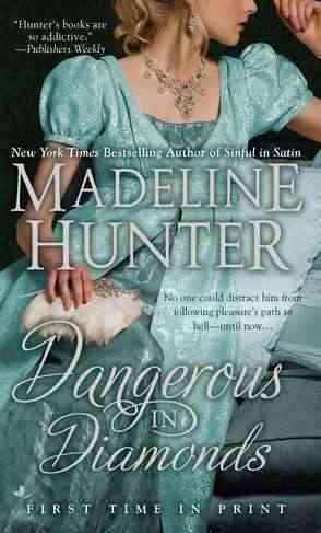 Dangerous in diamonds / Madeline Hunter.