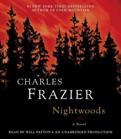 Nightwoods [sound recording] : a novel / Charles Frazier.