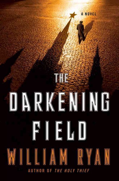 The darkening field / William Ryan.