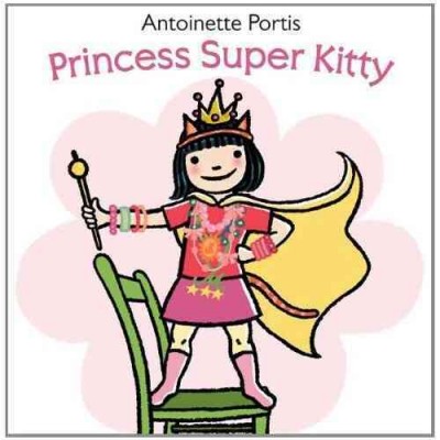 Princess Super Kitty / Antoinette Portis.