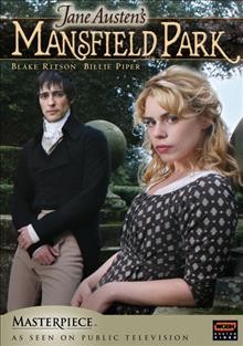 Mansfield Park [videorecording] / a co-production of Company Pictures and WGBH Boston ; producer, Suzan Harrison ; written by Maggie Wadey ; director, Iain B. MacDonald.