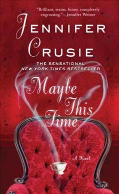 Maybe this time / Jennifer Crusie.