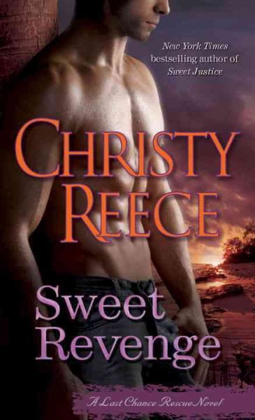 Sweet revenge / Christy Reece.