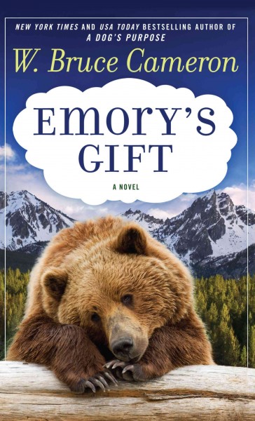 Emory's gift / W. Bruce Cameron.