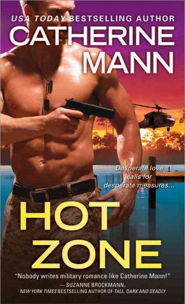 Hot zone / Catherine Mann.