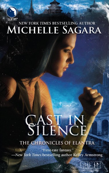 Cast in silence / Michelle Sagara.
