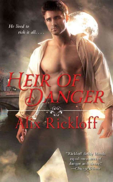 Heir of danger / Alix Rickloff.