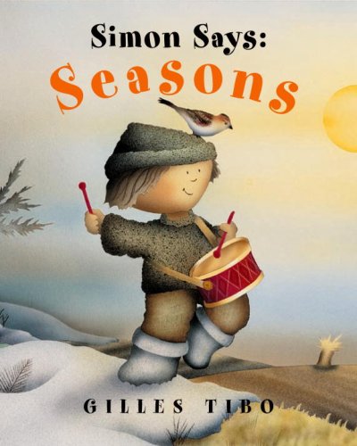 Simon says : seasons / Gilles Tibo.