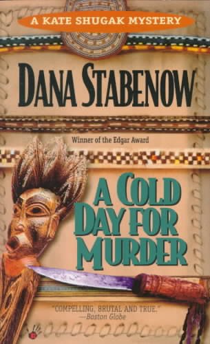 A cold day for murder : a Kate Shugak mystery / Dana Stabenow.