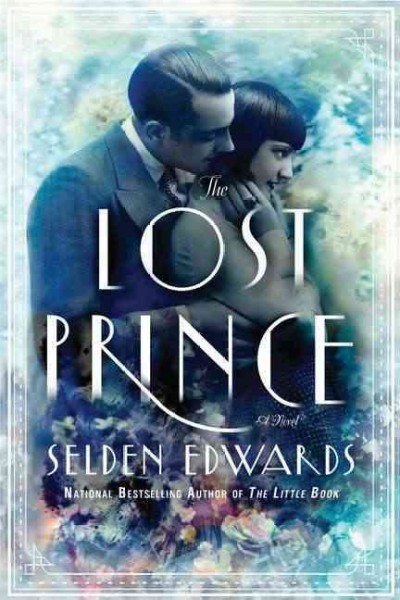 The lost prince / Selden Edwards.